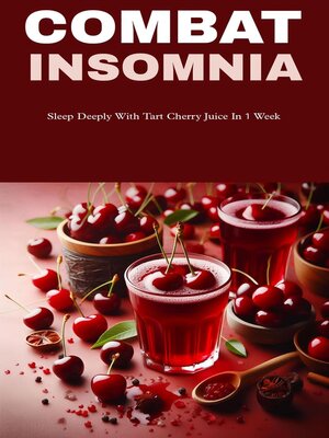 cover image of Combat insomnia with tart cherry juice